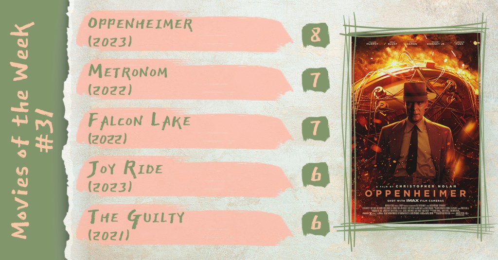 Movies of the Week #31&nbsp;(2023)